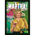 Martha!: Unapologetic Wisdom from the Og Domestic Queen