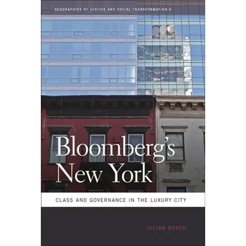 Bloomberg's New York: Class and Governance in the Luxury City
