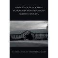 History of Black High Schools in Northeastern North Carolina