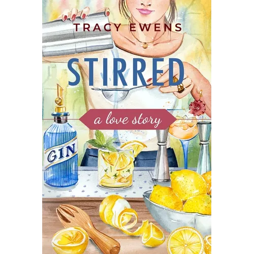 Stirred: A Love Story