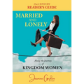 Married and Lonely: Along the Journey of Kingdom Women