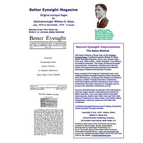 Better Eyesight Magazine - Original Antique Pages by Ophthalmologist William H. Bates - July, 1919 to December, 1919 - 6 Issues: Natural Vision Improv