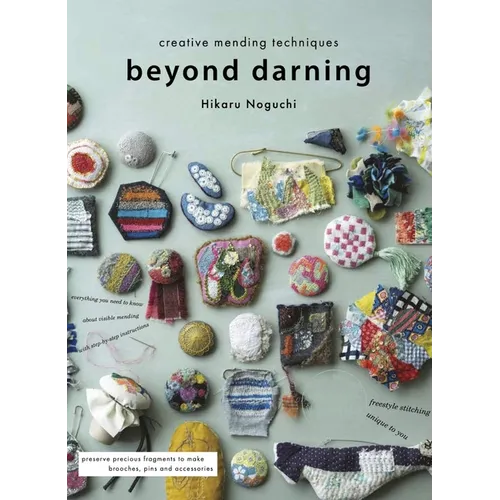 Beyond Darning: Creative Mending Techniques