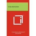 Cuba Betrayed