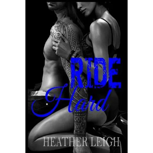 Ride Hard: Condemned Angels MC Series #2
