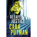 Delayed Justice