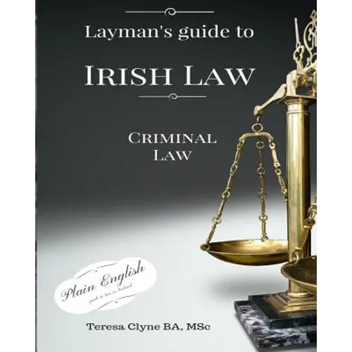 Layman's Guide to Irish Law: Criminal law