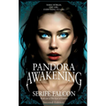 Pandora Awakening: Three worlds. One girl. Everything to lose.