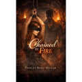 Chained by Fire