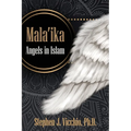 Mala'Ika: Angels In Islam