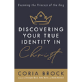 Discovering Your True Identity in Christ: Becoming the Princess of the King