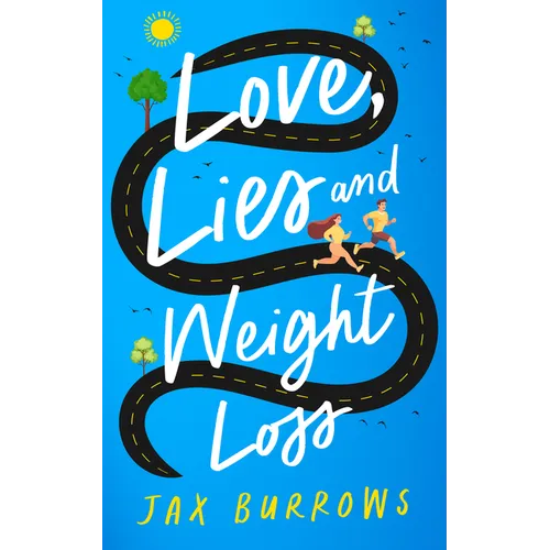 Love, Lies and Weight Loss
