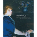 American Art at the Chrysler Museum: Selected Painting, Drawing, and Sculpture