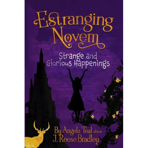 Estranging Novem: Strange and Glorious Happenings