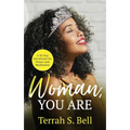 Woman, YOU ARE: ﻿A 30-Day Devotional for Prayer and Meditation