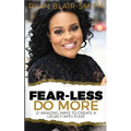 Fear-Less Do More
