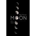 Moon: Past, Present and Future