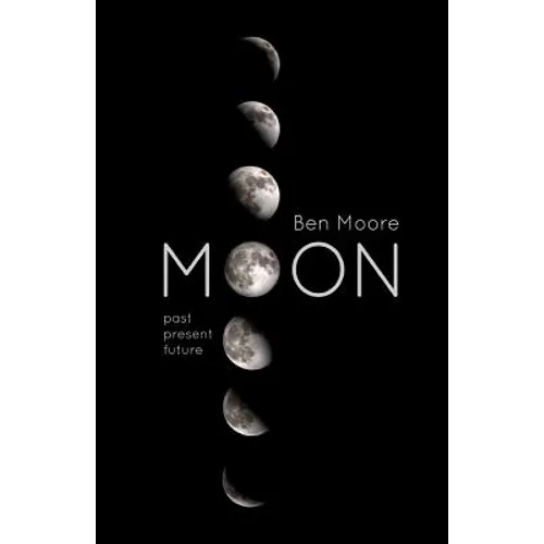 Moon: Past, Present and Future