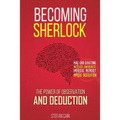 Becoming Sherlock: The Power of Observation & Deduction