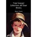 Tom Sawyer Collection: All Four Books