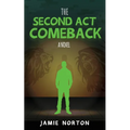 The Second Act Comeback