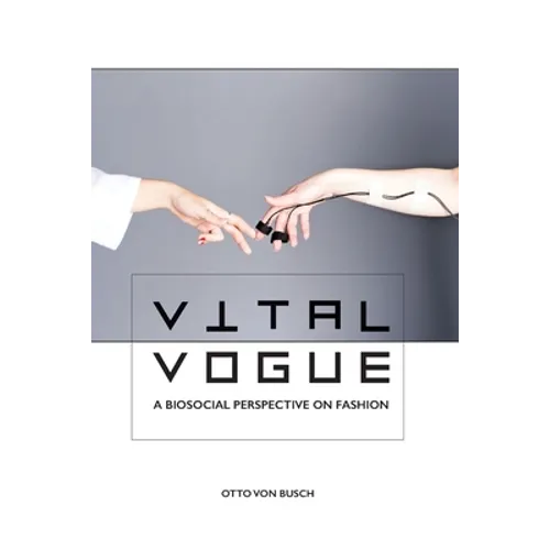 Vital Vogue: A biosocial perspective on fashion