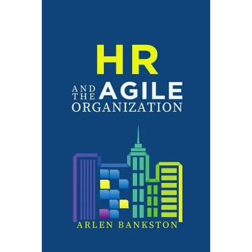 HR and the Agile Organization