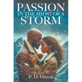 Passion in the Midst of a Storm