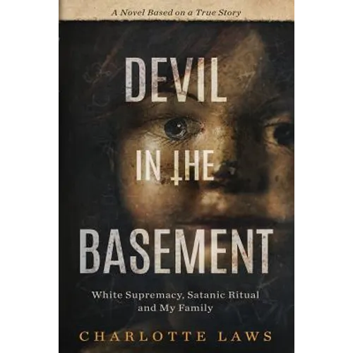 Devil in the Basement: White Supremacy, Satanic Ritual and My Family