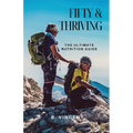 Fifty & Thriving: The Ultimate Nutrition Guide