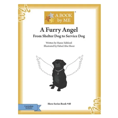 A Furry Angel: From Shelter Dog to Service Dog
