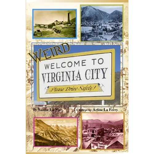 Weird Virginia City