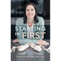 Starting in First: Finding your sparkle and learning to shine on and off the stage.