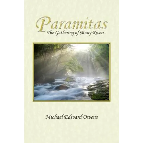 Paramitas: The Gathering of Many Rivers