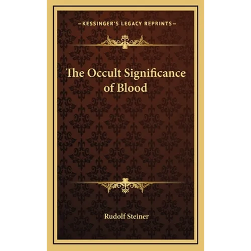 The Occult Significance of Blood