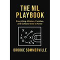 NIL Playbook: Everything Athletes, Families and Schools Need to Know