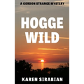 Hogge Wild: A Gordon Strange Mystery