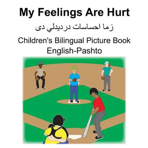 English-Pashto My Feelings Are Hurt Children's Bilingual Picture Book