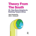 Theory from the South: Or, How Euro-America is Evolving Toward Africa