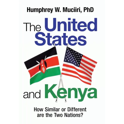 The United States and Kenya: How Similar or Different Are the Two Nations?