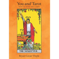 You and Tarot: How to Read the Cards