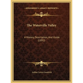 The Waterville Valley: A History, Description, And Guide (1892)