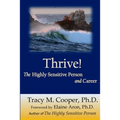 Thrive: The Highly Sensitive Person and Career