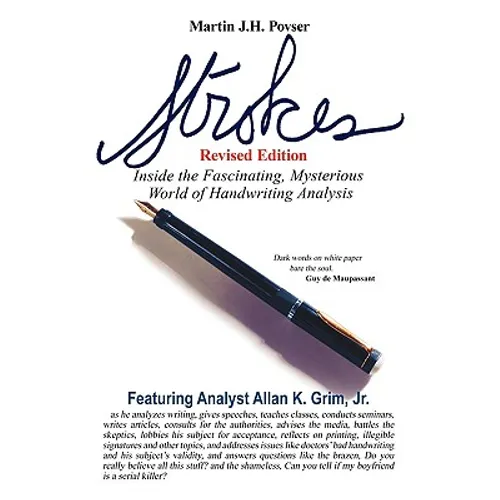 Strokes Revised Edition: Inside the Fascinating, Mysterious World of Handwriting Analysis