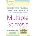Multiple Sclerosis: New Hope and Practical Advice for People with MS and Their Families