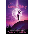 The Refined Being