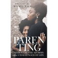 Parenting Through the Storms and Challenges of Life