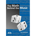 The Math Behind the Music [With CDROM]