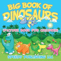 Big Book Of Dinosaurs (Picture Book For Children)