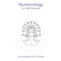 Numerology for Self Mastery